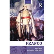 Franco: The Biography of the Myth 9780415471725
