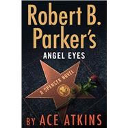 Robert B. Parker's Angel Eyes 9781432871727