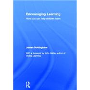 Encouraging Learning: How you can help children learn 9780415821728
