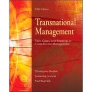 Transnational Management : Text, Cases and Readings in Cross-Border Management 9780073101729