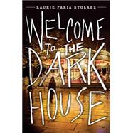 Welcome to the Dark House 9781423181729