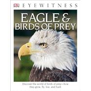 Eagles & Birds of Prey 9781465451729
