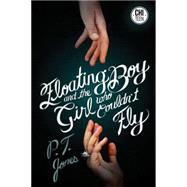 Floating Boy and the Girl Who Couldn't Fly 9781771481731