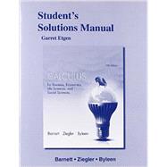 Student's Solutions Manual for Calculus for Business, Economics, Life Sciences & Social Sciences 9780321931733