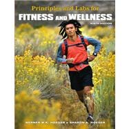 Principles and Labs for Fitness and Wellness (with Personal Daily Log and CengageNOW, InfoTrac Printed Access Card) 9780495111733