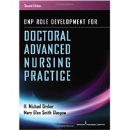 Dnp Role Development for Doctoral Advanced Nursing Practice 9780826171733