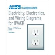 Electricity, Electronics and Wiring Diagrams for HVACR 9780131391734