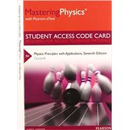 MasteringPhysics with Pearson eText -- Standalone Access Card -- for Physics Principles with Applications 9780321921734