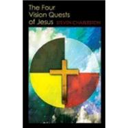 The Four Vision Quests of Jesus 9780819231734