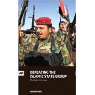Defeating the Islamic State Group 9781633531734