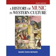 History of Music in Western Culture & CD Set (Volume 1 & 2) 9780205941735