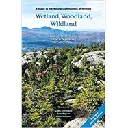 Wetland, Woodland, Wildland 9780977251735