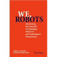 We, robots
