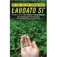 On Care for Our Common Home Laudato Si' 9781626981737