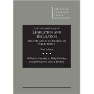 Cases and Materials on Legislation and Regulation 9781628101737