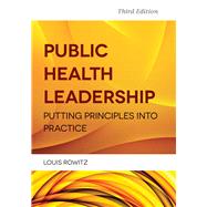 Public Health Leadership: Putting Principles into Practice (Book with Access Code) 9781284021738