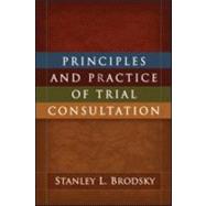 Principles and Practice of Trial Consultation 9781606231739