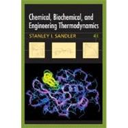 Chemical, Biochemical, and Engineering Thermodynamics, 4th Edition 9780471661740
