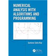 Numerical Analysis with Algorithms and Programming