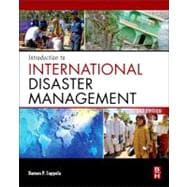 Introduction to International Disaster Management 9780123821744