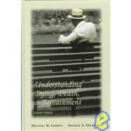 Understanding Dying, Death and Bereavement