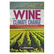 Wine and Climate Change 9781580801744