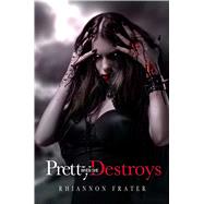 Pretty When She Destroys 9781618681744