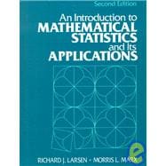 An Introduction to Mathematical Statistics and Its Applications