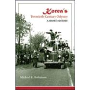 Korea's Twentieth-century Odyssey 9780824831745