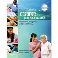 Nursing Care Planning Guides: Prioritization, Delegation, and Critical Thinking 9781437701746