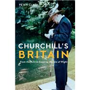 Churchill's Britain 9781909961746