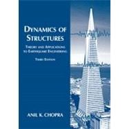 Dynamics of Structures : Theory and Applications to Earthquake Engineering 9780131561748