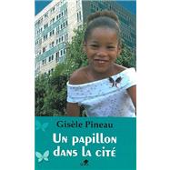 Un papillon dans lA cite 9782842801748