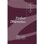 Perfect Deterrence