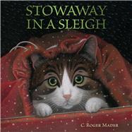 Stowaway in a Sleigh 9780544481749