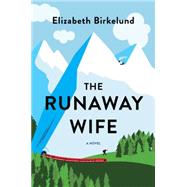 The Runaway Wife 9780062431752