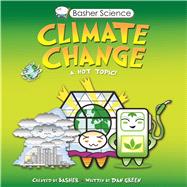 Basher Science: Climate Change 9780753471753