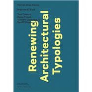 Renewing Architectural Typologies: Mosque, Archive, House 9780989331753
