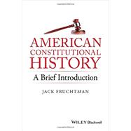 American Constitutional History 9781119141754