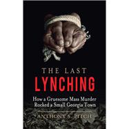 The Last Lynching 9781510701755