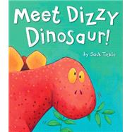 Meet Dizzy Dinosaur! 9781589251755
