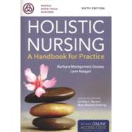 Holistic Nursing: A Handbook for Practice (Book with Access Code) 9781449651756