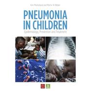 Pneumonia in Children: Epidemiology, Prevention and Treatment 9781780661759