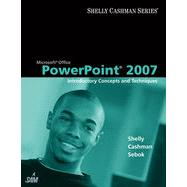 Microsoft Office PowerPoint 2007: Introductory Concepts and Techniques, 1st Edition 9781133461760