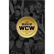 The Death of WCW 9781770411760