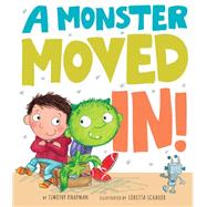 A Monster Moved In! 9781589251762
