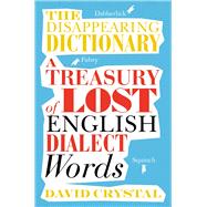 The Disappearing Dictionary 9781509801763