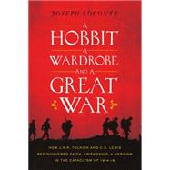 A Hobbit, a Wardrobe, and a Great War 9780718021764