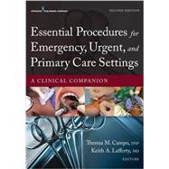 Essential Procedures in Emergency, Urgent, and Primary Care Settings: A Clinical Companion 9780826171764