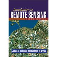 Introduction to Remote Sensing, Fifth Edition 9781609181765